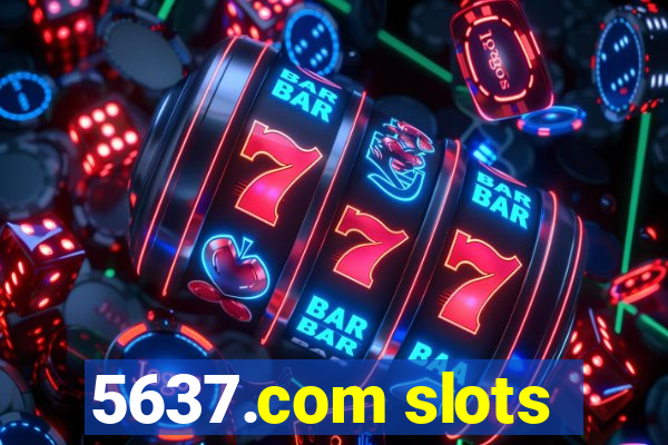 5637.com slots